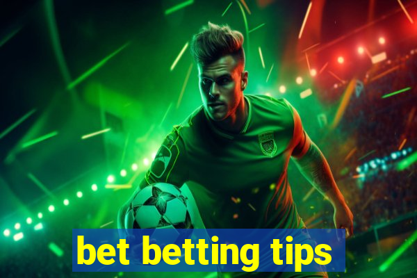 bet betting tips